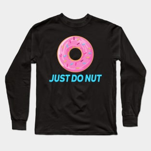 Just Donut Long Sleeve T-Shirt